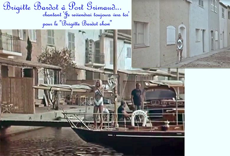 B Bardot a Port Grimaud